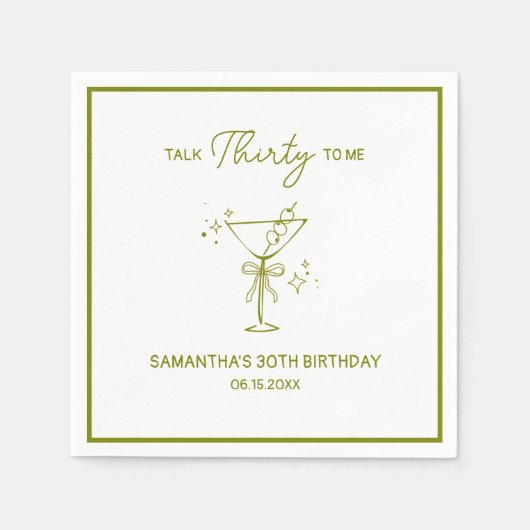 "Sprich mit mir" Dirty Martini 30. Geburtstag Serviette (Vorderseite)