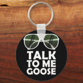 Sprich mit mir Gänsehaut Funny Quotes Schlüsselanhänger (Vorderseite)