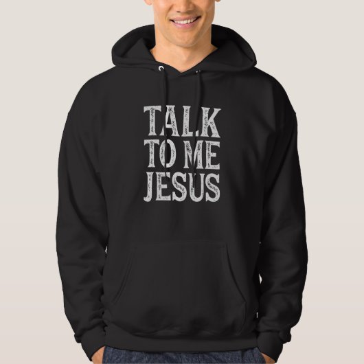 Sprich mit mir Jesus Christlich Hoodie (Vorderseite)