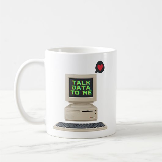 SPRICH MIT MIR ÜBER DATEN VINTAGE-COMPUTER KAFFEETASSE (Links)