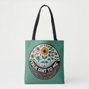 Sprich mit mir über Schmutz, Gardener Spaß, lustig Tasche