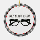 Sprich Nerdy mit mir auf zwei Seiten Keramik Ornament (Hinten)