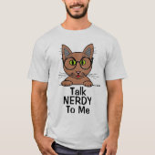 Sprich NERDY mit mir Augenbrille Cat Funny Pun T S T-Shirt (Vorderseite)