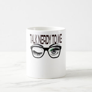 Sprich Nerdy mit mir Geek Glasses Winking Eye Gree Kaffeetasse
