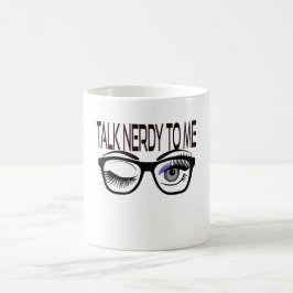 Sprich Nerdy mit mir Geek Glasses Winking Eye Kaffeetasse