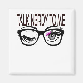Sprich Nerdy mit mir Geek Glasses Winking Eye Pink Magnet
