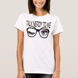 Sprich Nerdy mit mir Geek Glasses Winking Eye Pink T-Shirt