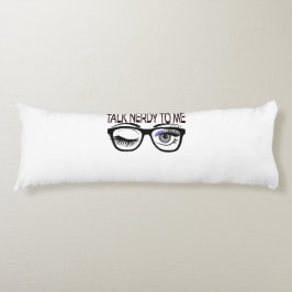 Sprich Nerdy mit mir Geek Glasses Winking Eye Seitenschläferkissen