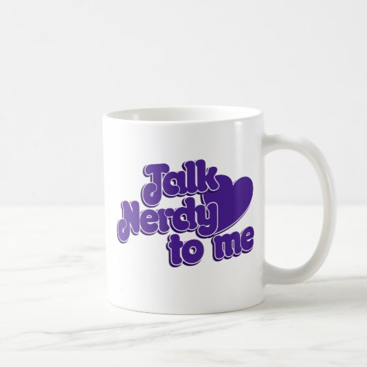Sprich Nerdy mit mir Kaffeetasse (Rechts)