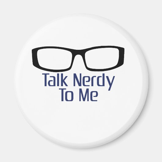 Sprich Nerdy mit mir Magnet (Vorne)