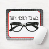 Sprich Nerdy mit mir Mousepad (Mit Mouse)