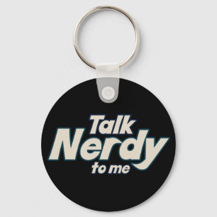 Sprich Nerdy mit mir Schlüsselanhänger