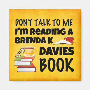 Sprich nicht, dass ich ein Buch der Brenda K Davie Magnet