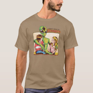 Sprich nicht mit Fremden T-Shirt