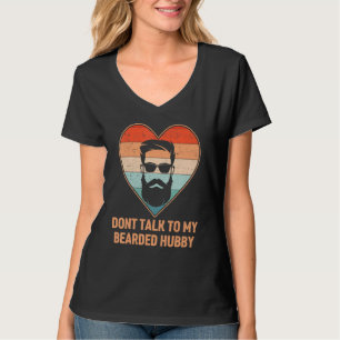Sprich nicht mit meinem bärtigen Hubby-Vintage Ehe T-Shirt