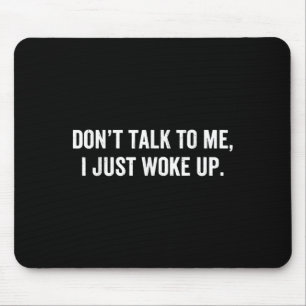 Sprich nicht mit mir, dass ich gerade ein sonniges mousepad