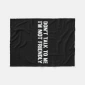 Sprich nicht mit mir, dass ich kein freundlicher S Fleecedecke (Vorderseite (Horizontal))