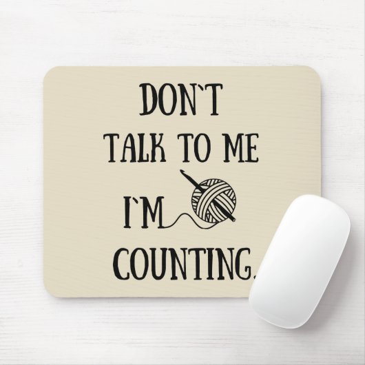 Sprich nicht mit mir, dass ich lustige Häkelchen z Mousepad (Mit Mouse)