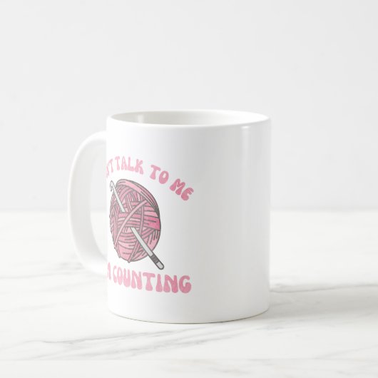 Sprich nicht mit mir, dass ich lustige Häkelgarne  Kaffeetasse (Vorderseite Links)