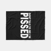 Sprich nicht mit mir, ich bin fertig - wütend, Ver Fleecedecke (Vorderseite (Horizontal))