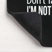 Sprich nicht mit mir - Ich bin unfreundlich -  Mousepad (Ecke)