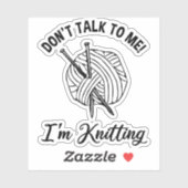 Sprich nicht mit mir! Ich knete Aufkleber (Blatt)