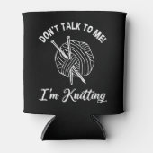 Sprich nicht mit mir! Ich knete Dosenkühler (Vorderseite)