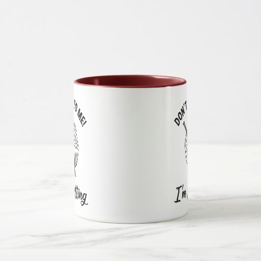 Sprich nicht mit mir! Ich knete Tasse (Zentrum)