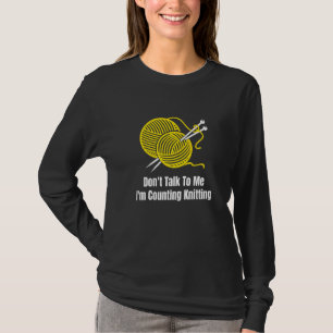 Sprich nicht mit mir, ich zähle Häkelchen Gr T-Shirt