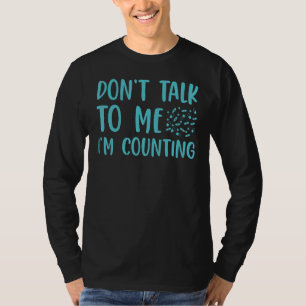 Sprich nicht mit mir, ich zähle Pharmazie Tech 1 T-Shirt