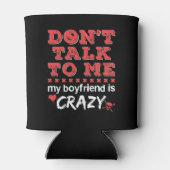 Sprich nicht mit mir, mein Freund ist verrückt Dosenkühler (Rückseite)