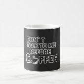 “Sprich nicht mit mir vor dem Kaffee – Lustiger Mo Kaffeetasse (Mittel)