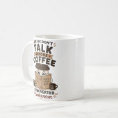 Sprich nicht vor dem Kaffee Lustiger Introvertiert Kaffeetasse (Vorderseite Links)