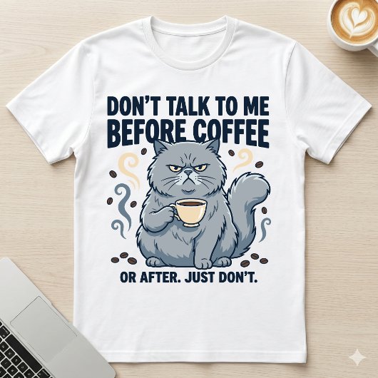 Sprich nicht vor dem Kaffee oder nach Grumpy Cat T-Shirt