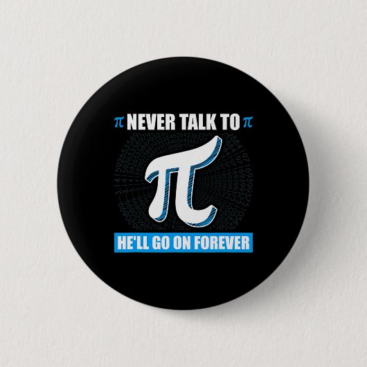 Sprich nie mit Pi Pi Happy Pi Day Mathematik Button (Vorderseite)