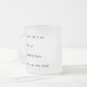 Sprich oder rede nicht mit mir lustig mattglastasse (Vorderseite Links)