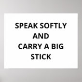 Sprich sanft und trage einen großen Stick Poster (Vorne)