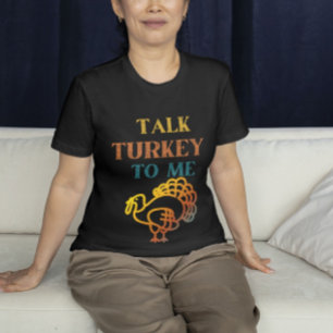 Sprich Truthahn mit mir, lustiges Erntedankfest  T-Shirt