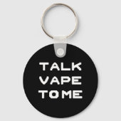 Sprich Vape mit mir Schlüsselanhänger (Vorderseite)