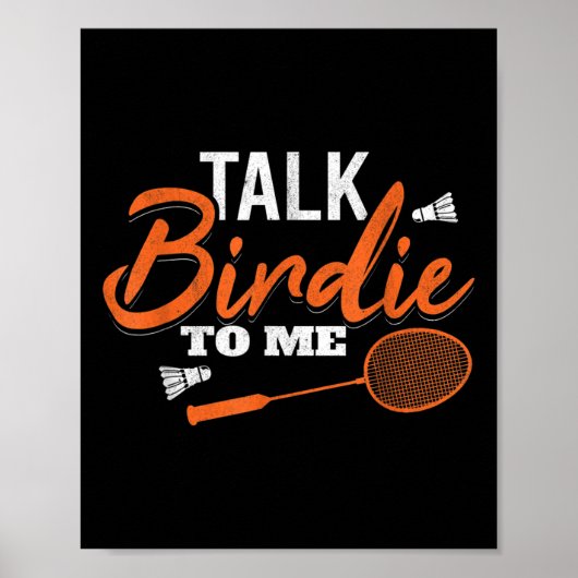 Sprich Vögelchen Mit Mir Shuttle Racket Badminton  Poster (Vorne)