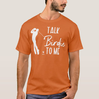 Sprich Vögelchen Zu Mir 1 T-Shirt