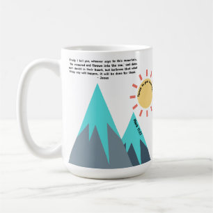 Sprich zu deinem Berg Christlich Kaffeetasse