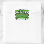Sprichst du Blarney-Aufkleber? Runder Aufkleber (Tasche)