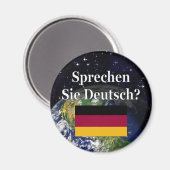 Sprichst du Deutsch? Auf Deutsch. Flag & Erde Magnet (Vorderseite/Rückseite)