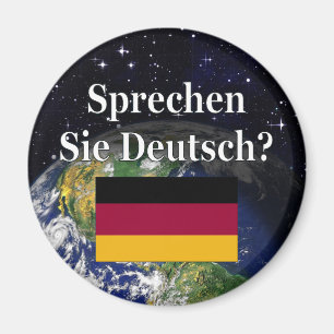 Sprichst du Deutsch? Auf Deutsch. Flag & Erde Magnet