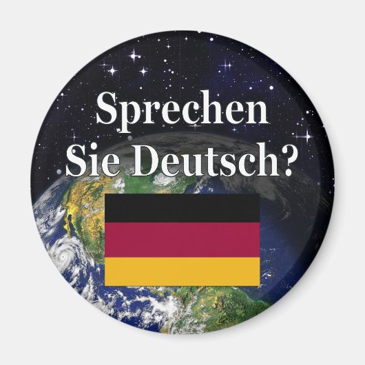 Sprichst du Deutsch? Auf Deutsch. Flag & Erde Magnet (Vorne)