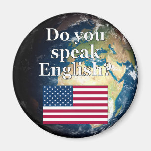 "Sprichst du Englisch?" auf Englisch. Flag & Erde Magnet