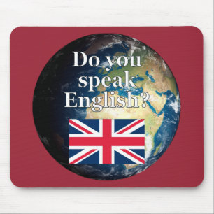 "Sprichst du Englisch?" auf Englisch. Flag & Erde Mousepad