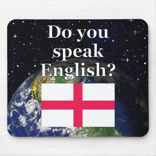 Sprichst du Englisch? Auf Englisch. Flag & Erde Mousepad (Vorne)