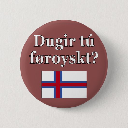 Sprichst du Färöisch? Auf Färöisch. Flag Button (Vorderseite)